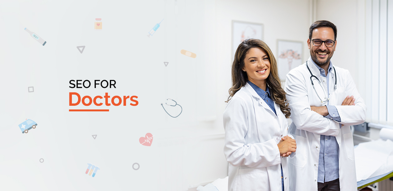 SEO for Doctors - Proven Tips to Grow Your Medical Practice
