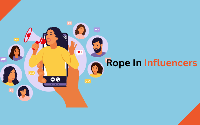 Rope In Influencers