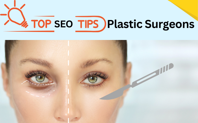 Top SEO Tips for Plastic Surgeons
