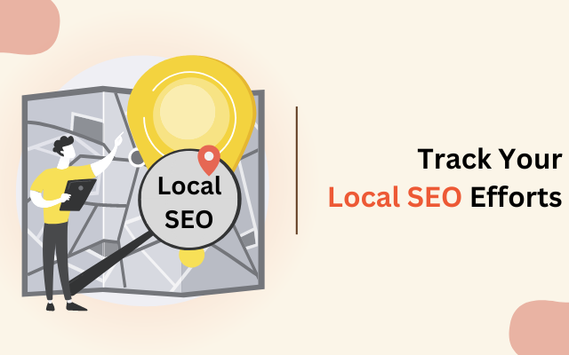 Track Your Local SEO Efforts