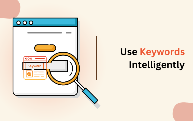 Use Keywords Intelligently