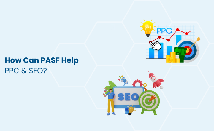 How People Also Search For (PASF) Help PPC & SEO