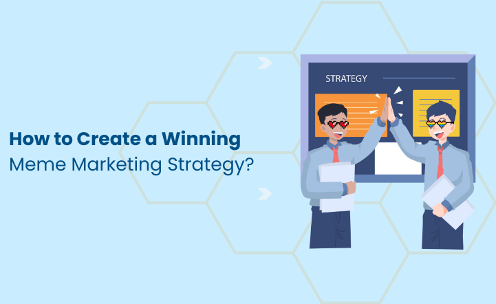 Winning Meme Marketing Strategy