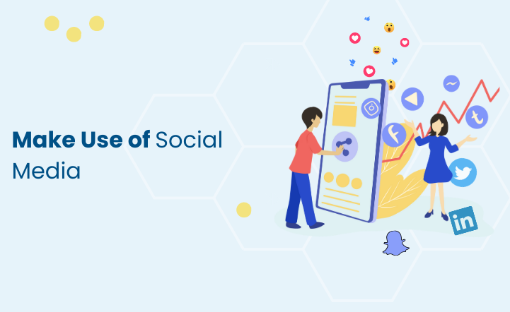 Make Use of Social Media