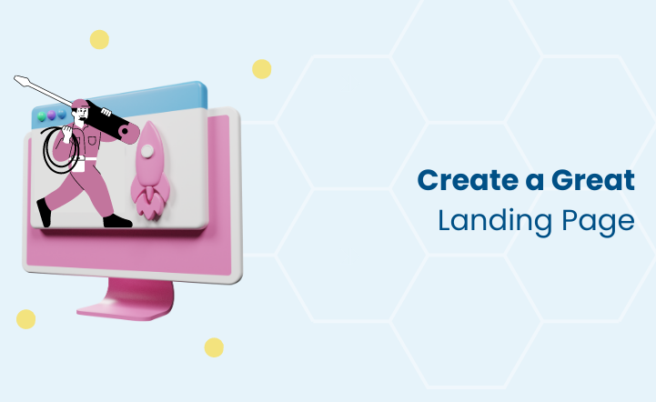 Create a Great Landing Page