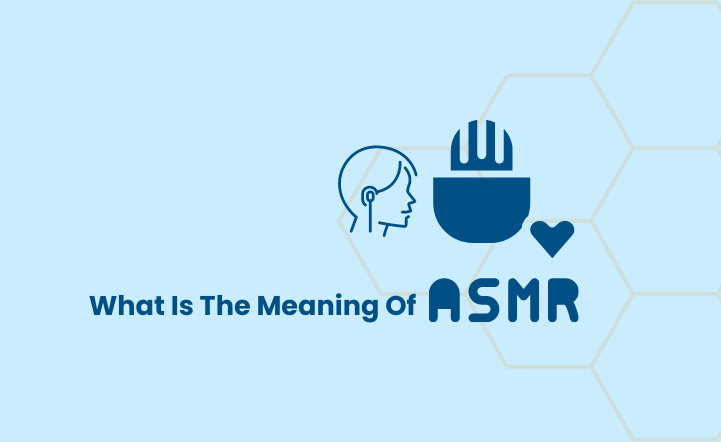 Meaning Of ASMR