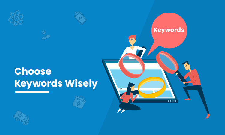 Choose Keywords Wisely