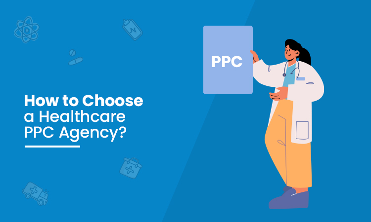 How to Segregate a Healthcare PPC Agency?
