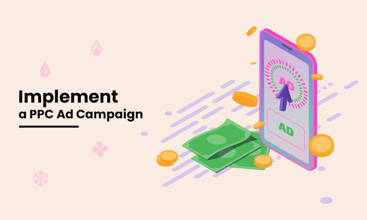 Implement a PPC Ad Campaign