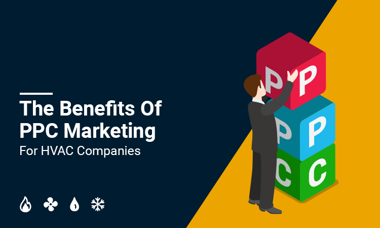 Benefits of PPC Marketing For HVAC Companies