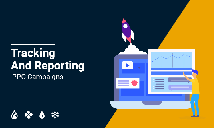 Tracking and Reporting PPC Campaigns