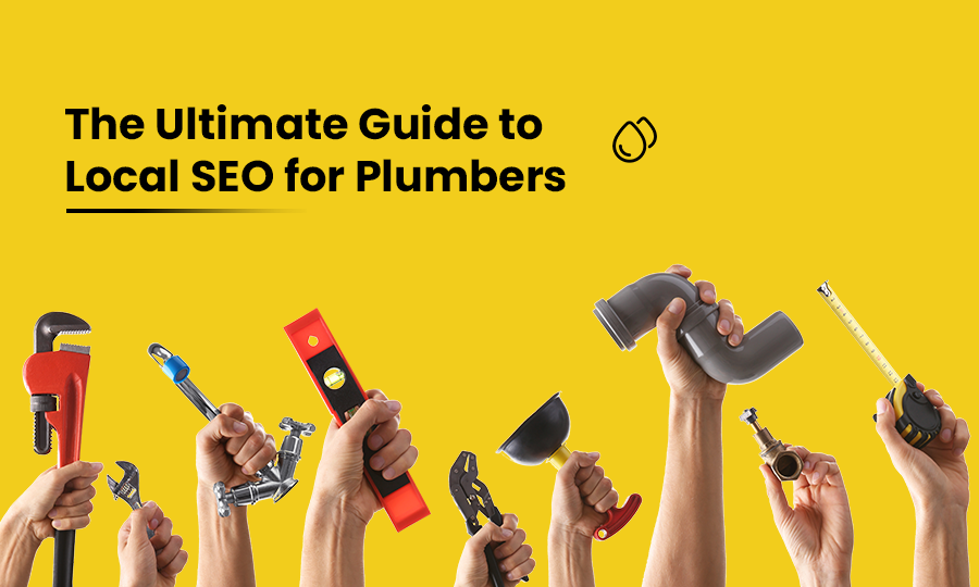 Ultimate Guide to Local SEO for Plumbers