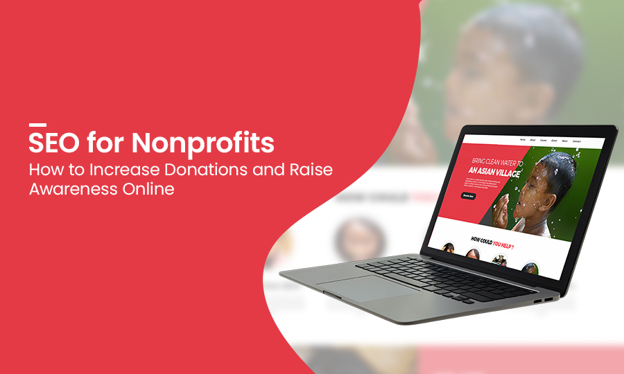 SEO for Nonprofits: How to Increase Donations and Raise Awareness Online