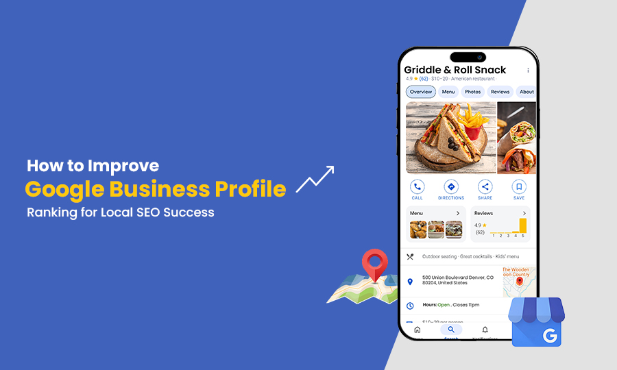 How to Improve Google Business Profile Ranking for Local SEO Success?