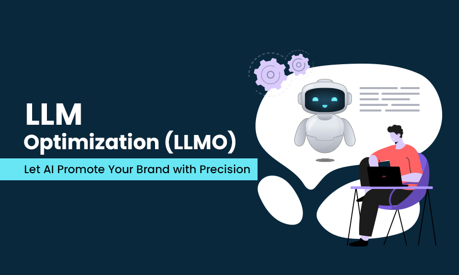 LLM Optimization (LLMO): Let AI Promote Your Brand with Precision