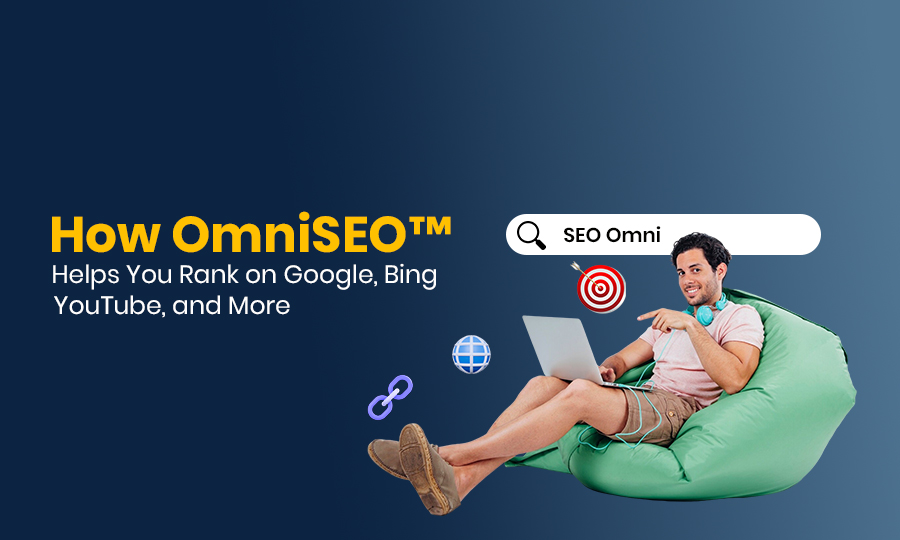 How OmniSEO™ Helps You Rank on Google, Bing, YouTube, and More