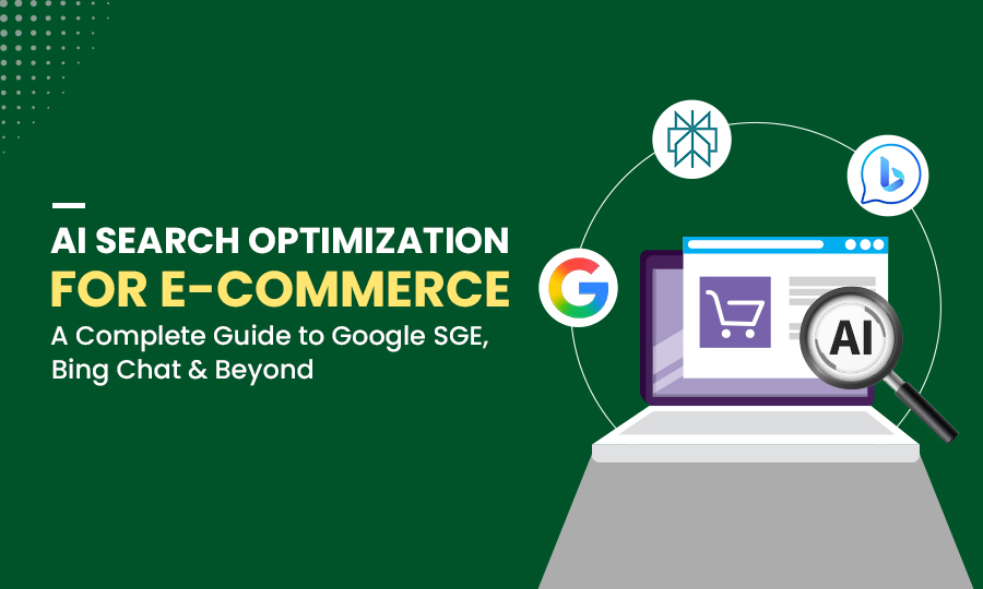 How to Optimize E-commerce Sites for AI Search Engines like SGE, Bing Chat & ChatGPT